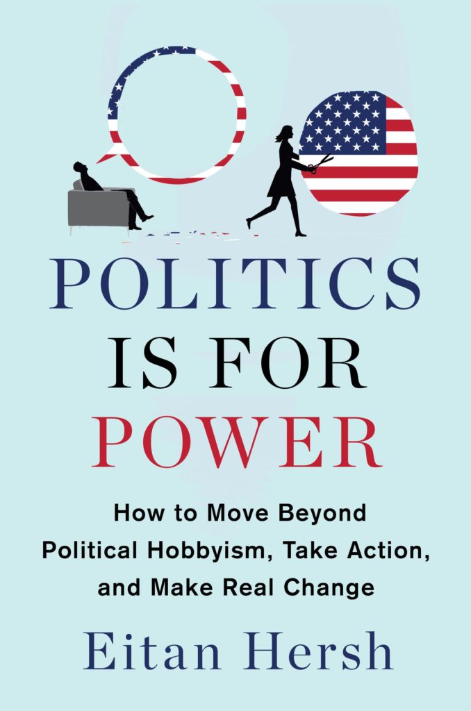 Eitan Hersh’s Politics Is for Power explains why liberals keep losing – Vox.com