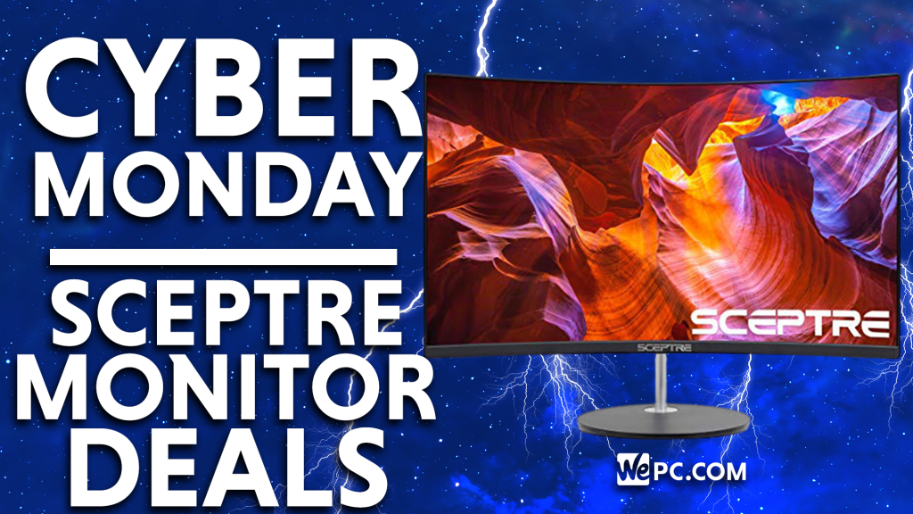Best Cyber Monday Sceptre Monitor Deals – WePC – PC Building Community