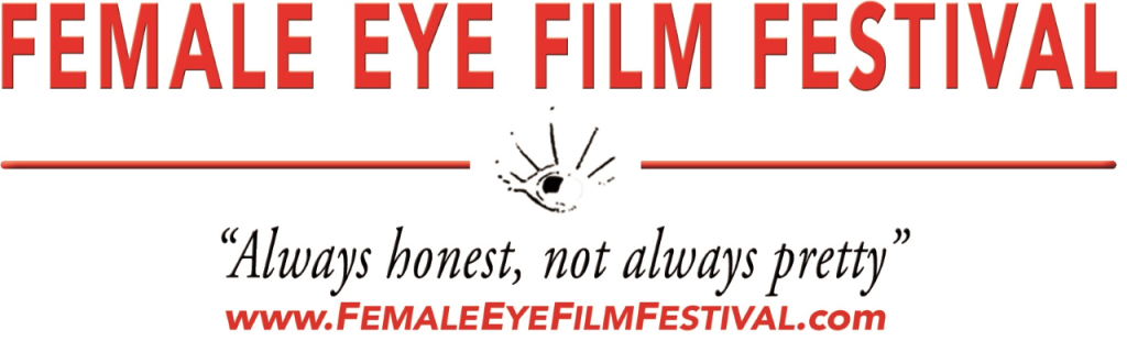 Female Eye Film Festival Celebrates 20 Years June 9-12, 2002
