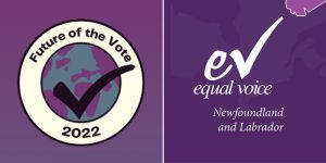 Equal Voice NL Enouraging More Women, Gender-Diverse People Involved in Politics – VOCM