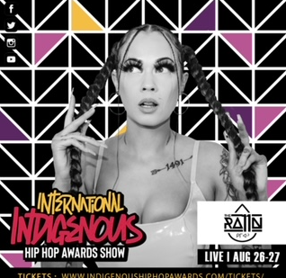 2ND ANNUAL INTERNATIONAL INDIGENOUS HIP HOP AWARDS SHOW, August 26th & 27th 2022