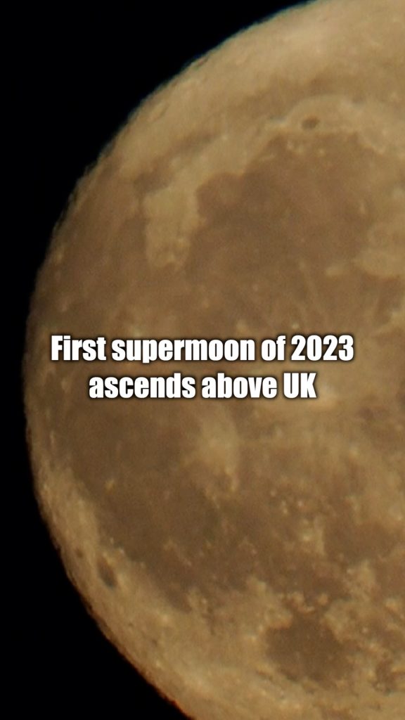 First supermoon of 2023 ascends above UK