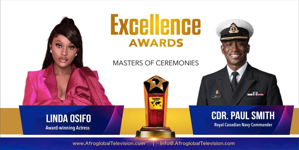 Afroglobal Excellence Awards This Saturday Oct 21 Hosted By Royal Canadian Navy Commander Paul Smith & Award Winning Actress Linda Osifo