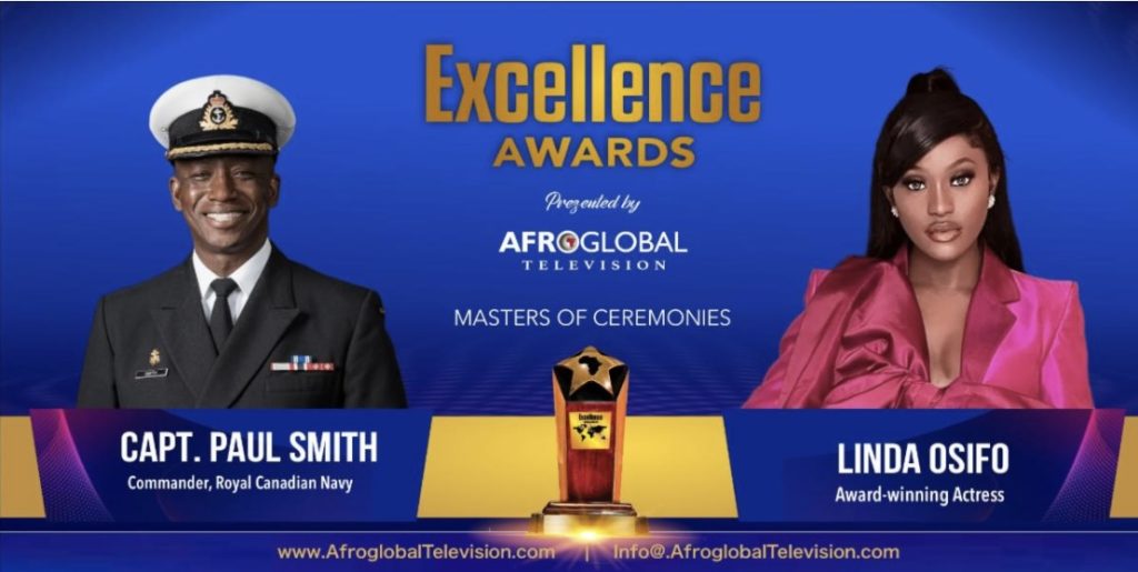ROYAL CANADIAN NAVY COMMANDER PAUL SMITH and ACTRESS LINDA OSIFO TO MC AfroGlobal Excellence Awards GALA