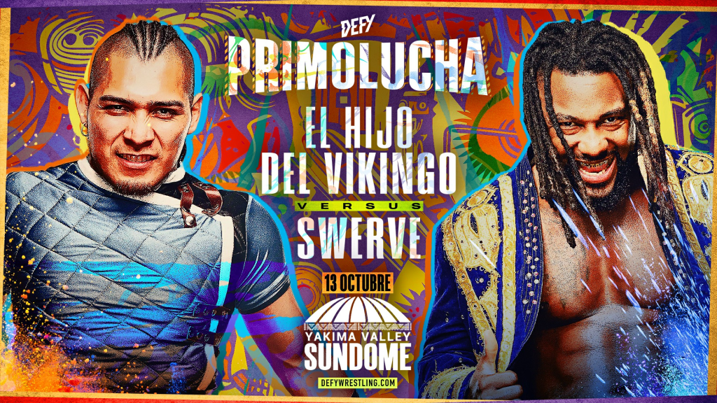 DEFY PRIMO LUCHA COMES TO YAKIMA SUNDOME FRIDAY THE 13TH