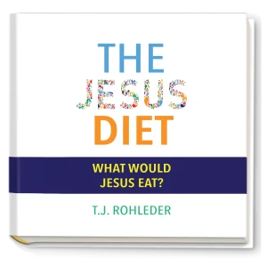 The Jesus Diet ~ How to Make Money and Bring People Closer to Jesus