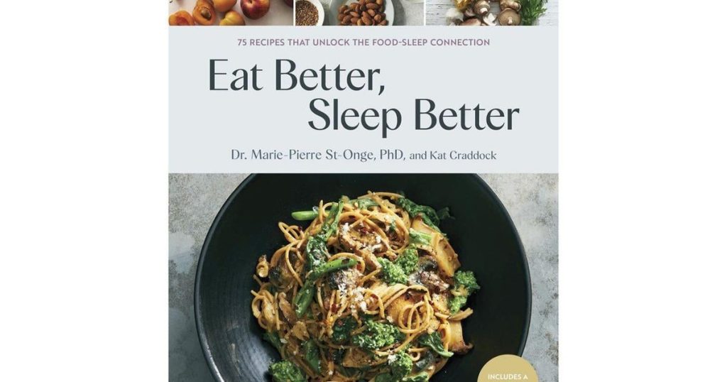 A new cookbook ties healthy eating to good sleep