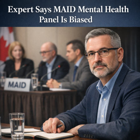Expert Says MAID Mental Health Panel Is Biased